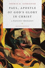 Paul, Apostle of God's Glory in Christ - Thomas R. Schreiner - 9781514013687