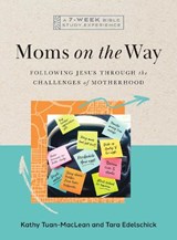 Moms on the Way - Kathy Tuan-MacLean ; Tara Edelschick - 9781514014202