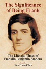 The Significance of Being Frank - Tom Foran Clark - 9781514408377