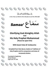 Samaa' Glorifying God Almighty Allah and His Holy Prophet Muhammad (Peace Be Upon Him) with Sweet Voice & Tambourine