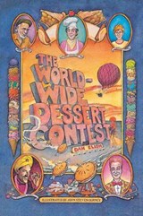 The Worldwide Dessert Contest - ELISH,  Dan - 9781514429310