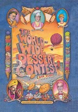 The Worldwide Dessert Contest - Dan Elish - 9781514429327