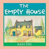 The Empty House - Diane Pike - 9781514464366