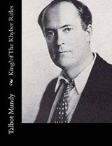 King?of the Khyber Rifles - Talbot Mundy - 9781515237334
