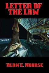 Letter of the Law - Alan E Nourse - 9781515404194