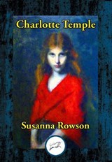Charlotte Temple - Susanna Rowson - 9781515416517