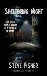 Sheltering Night - Steve Fisher - 9781515425304
