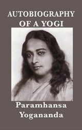 Autobiography of a Yogi - With Pictures - YOGANANDA,  Paramhansa - 9781515426622