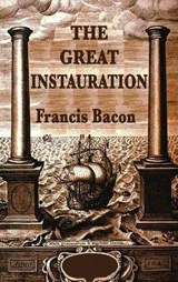 The Great Instauration - Sir Francis Bacon - 9781515427087