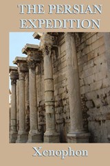 The Persian Expedition - Xenophon Xenophon - 9781515428886