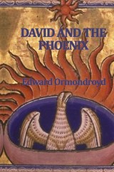 David and the Phoenix - Edward Ormondroyd - 9781515433408