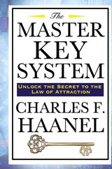 The Master Key System - Charles F Haanel - 9781515437024