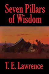 Seven Pillars of Wisdom - T E Lawrence - 9781515447030