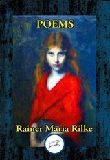 Poems by Rainer Maria Rilke - Rainer Maria Rilke - 9781515451303