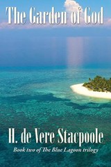 The Garden of God - H De Vere Stacpoole - 9781515451501