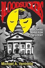 Bloodsuckers - Michael A Ventrella - 9781515458289