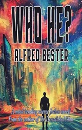 Who he? - Alfred Bester - 9781515464105