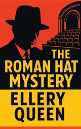 The Roman Hat Mystery - Ellery Queen - 9781515465898
