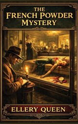 The French Powder Mystery - Ellery Queen - 9781515469308