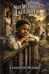 Not Without Laughter - Langston Hughes - 9781515469445