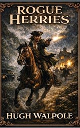 Rogue Herries - Hugh Walpole - 9781515469513