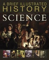 A Brief Illustrated History of Science - MALAM,  John ; Parker, Steve - 9781515725206
