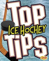 Top Ice Hockey Tips - SCHWARTZ,  Heather E. - 9781515747291