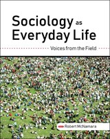 Sociology as Everyday Life - Robert McNamara - 9781516534708