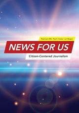 Ellis, P: News for US - Paula Lynn Ellis ; Paul S. Voakes ; Lori Bergen - 9781516548514