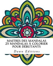 25 Mandalas À Colorier Pour Débutants