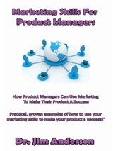 Marketing Skills For Product Managers - Jim Anderson - 9781517468736