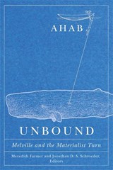 Ahab Unbound - Meredith Farmer ; Jonathan D. S. Schroeder - 9781517907549