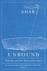 Ahab Unbound - Meredith Farmer ; Jonathan D. S. Schroeder - 9781517907556