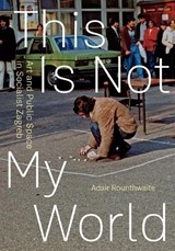 This Is Not My World - Adair Rounthwaite - 9781517914233