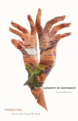 The Philosophy of Movement - Thomas Nail - 9781517917456