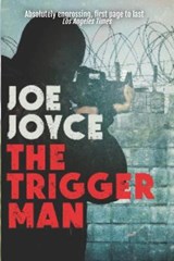 The Trigger Man - Joe Joyce - 9781520245928