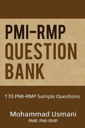 Pmi-Rmp Question Bank: 170 Pmi-Rmp Exam Sample Questions