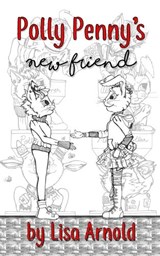 Polly Penny's New Friend - Lisa Arnold - 9781521799390