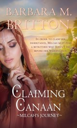 Claiming Canaan Volume 6 - Barbara M. Britton - 9781522302544