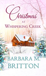 Christmas at Whispering Creek - Barbara M. Britton - 9781522303954