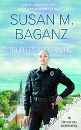 Truffles and Traffic - Susan M. Baganz - 9781522399131