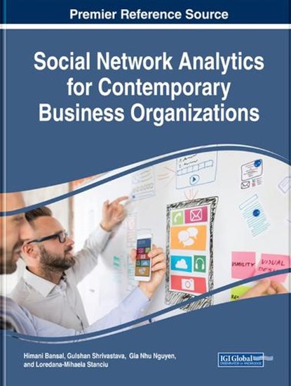 Social Network Analytics for Contemporary Business Organizations, Himani Bansal ; Gulshan Shrivastava ; Gia Nhu Nguyen ; Loredana-Mihaela Stanciu - Gebonden - 9781522550976