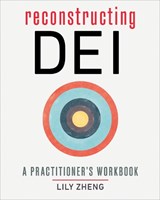 Reconstructing DEI - Lily Zheng - 9781523006069
