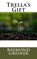 Trella's Gift, Raymond Greiner - Ebook - 9781523344796