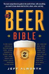 The Beer Bible: Second Edition - Jeff Alworth - 9781523510450