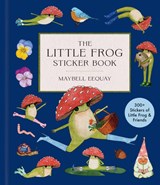 The Little Frog Sticker Book - Maybell Eequay - 9781523536078