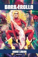 Barbarella Vol. 2: Hard Labor - Mike Carey - 9781524108366