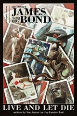 James Bond: Live and Let Die OGN - Signed Edition - Van Jensen ; Ian Fleming - 9781524113728
