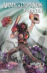 Army of Darkness Forever Vol. 2 - Tony Fleecs - 9781524125592