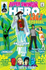Super Swingin' Heroes 1968 Special - Thomas Deja ; David Michelinie ; Bonnie J. Sterling ; Sam Gafford ; Erwin K. Roberts ; Chuck Miller ; Lisa M. Collins ; Mark Halegua - 9781524214005